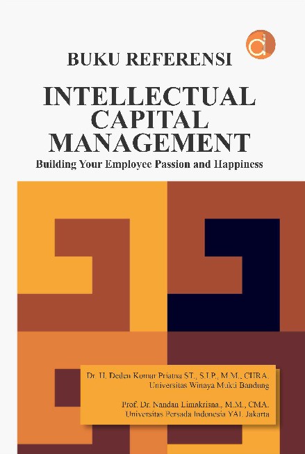 Buku Referensi Intellectual Capital Management Building Your Employee Passion and Happiness